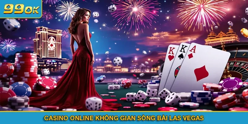 Casino online không gian sòng bài Las Vegas